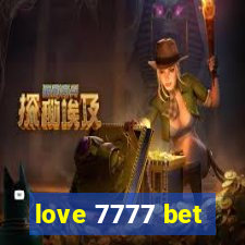 love 7777 bet